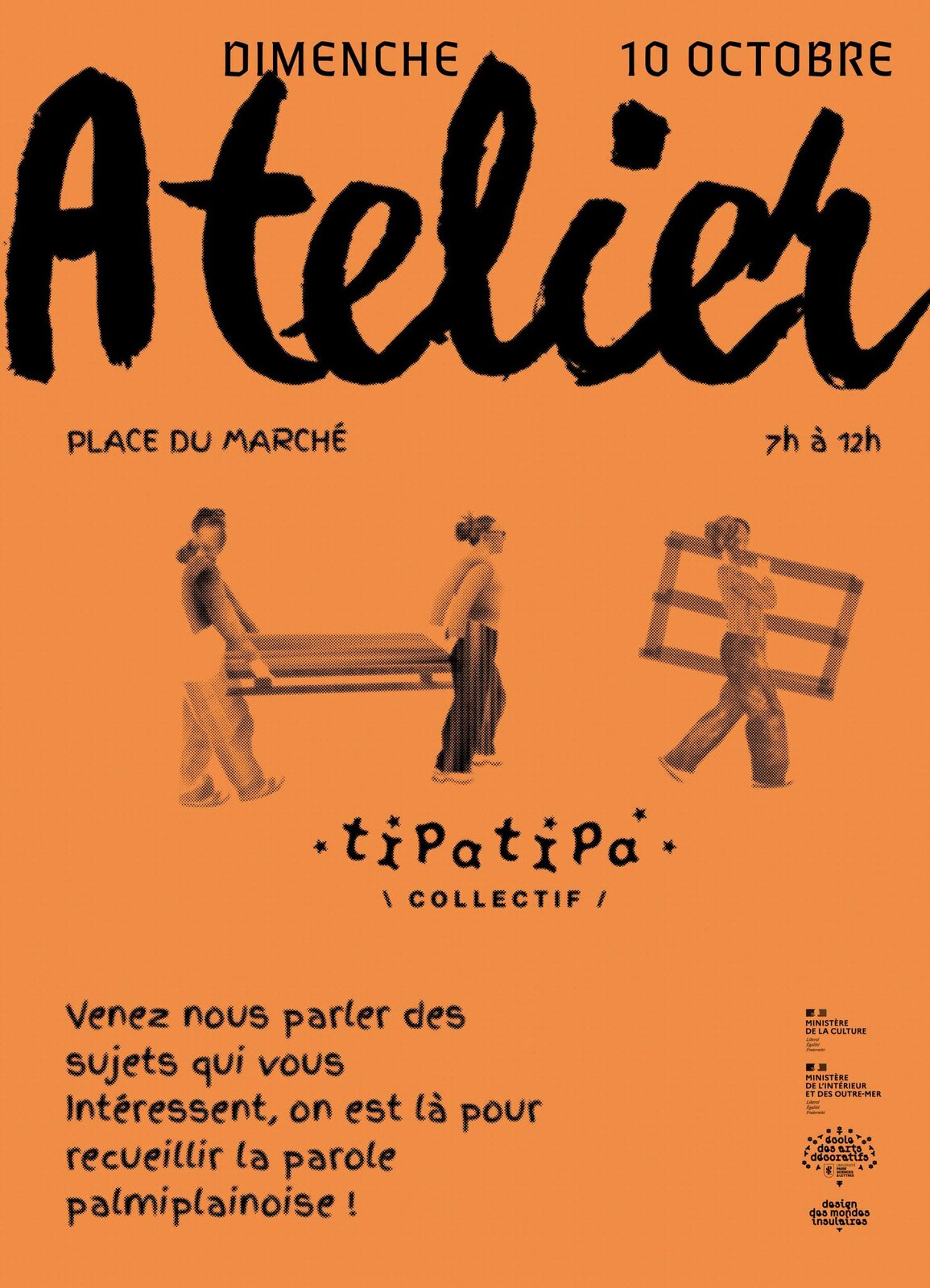 Affiche orange de l'atelier du collectif tipatipa, place du marché, de 7 h à 12 h